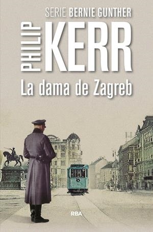 La dama de Zagreb | 9788490566640 | KERR , PHILIP | Librería Castillón - Comprar libros online Aragón, Barbastro