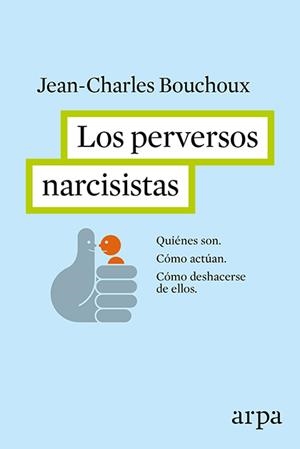 Los perversos narcisistas | 9788416601226 | Librería Castillón - Comprar libros online Aragón, Barbastro