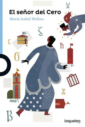 El señor del Cero | 9788491221159 | Molina, Mª Isabel | Librería Castillón - Comprar libros online Aragón, Barbastro