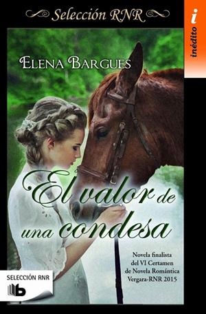 Valor de una condesa, El (Selección RNR) | 9788490702826 | Elena Bargues | Librería Castillón - Comprar libros online Aragón, Barbastro