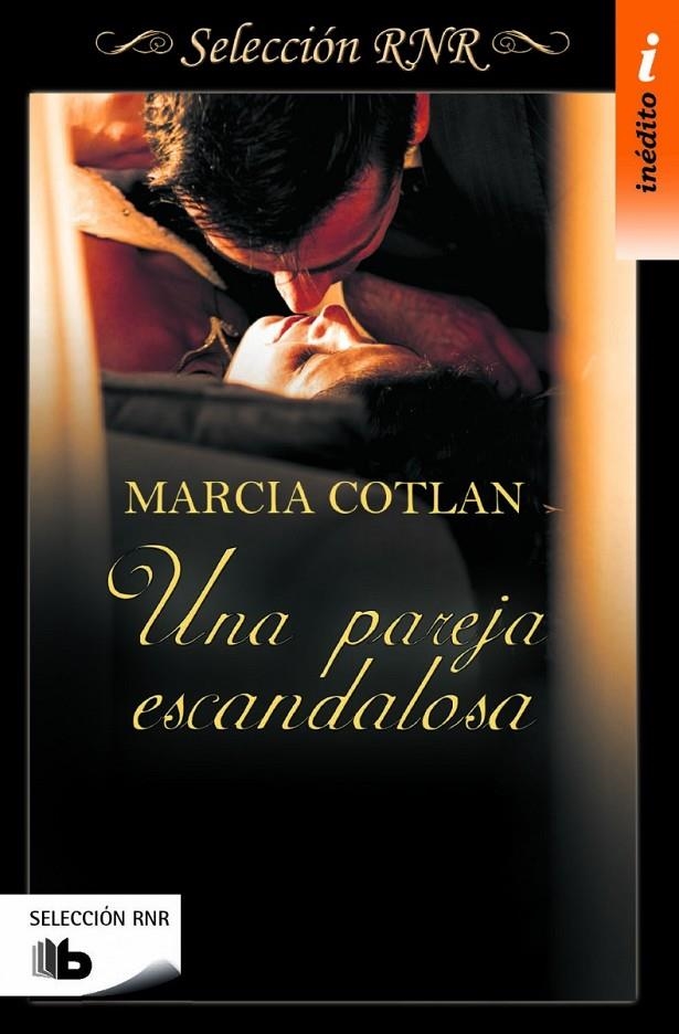 Una pareja escandalosa (Selección RNR) | 9788490702840 | Marcia Cotlan | Librería Castillón - Comprar libros online Aragón, Barbastro