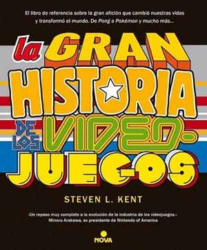 La gran historia de los videojuegos | 9788466655026 | L. Kent, Steven | Librería Castillón - Comprar libros online Aragón, Barbastro