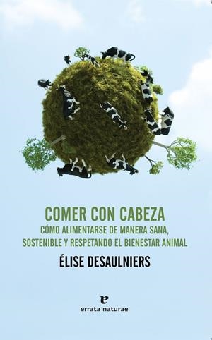 Comer con cabeza | 9788416544202 | Elise Desaulniers | Librería Castillón - Comprar libros online Aragón, Barbastro