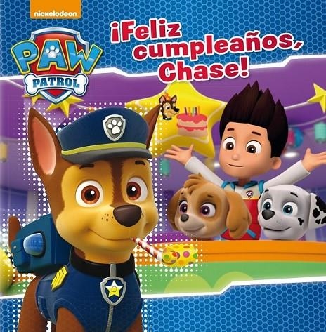 ¡Feliz cumpleaños, Chase! (Paw Patrol. Primeras lecturas) | 9788448847173 | Nickelodeon | Librería Castillón - Comprar libros online Aragón, Barbastro