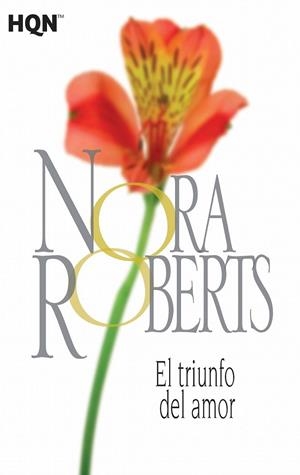El triunfo del amor | 9788468782065 | Roberts, Nora | Librería Castillón - Comprar libros online Aragón, Barbastro