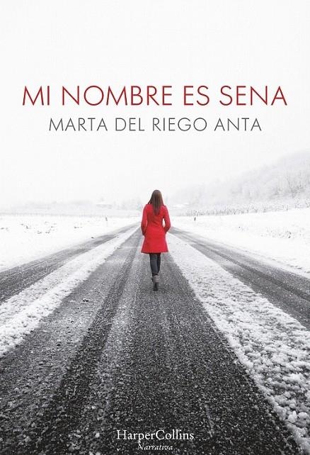 Mi nombre es Sena | 9788491390060 | Del Riego, Marta | Librería Castillón - Comprar libros online Aragón, Barbastro