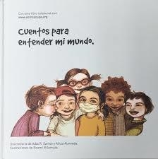 Cuentos para entender mi mundo | 9788460874959 | Rodriguez Santos, Alba/Alameda Angulo, Alicia | Librería Castillón - Comprar libros online Aragón, Barbastro