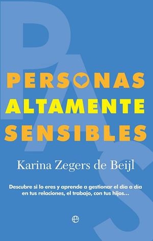 Personas Altamente Sensibles | 9788490607817 | Zegers de Beijl, Karina | Librería Castillón - Comprar libros online Aragón, Barbastro