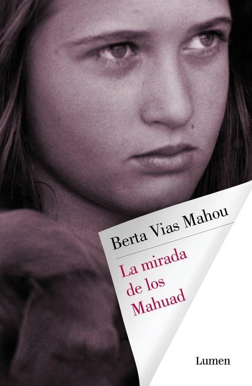 La mirada de los Mahuad | 9788426403629 | Berta Vias Mahou | Librería Castillón - Comprar libros online Aragón, Barbastro