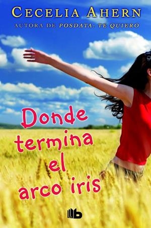 DONDE TERMINA EL ARCO IRIS | 9788490702864 | AHERN,CECELIA | Librería Castillón - Comprar libros online Aragón, Barbastro