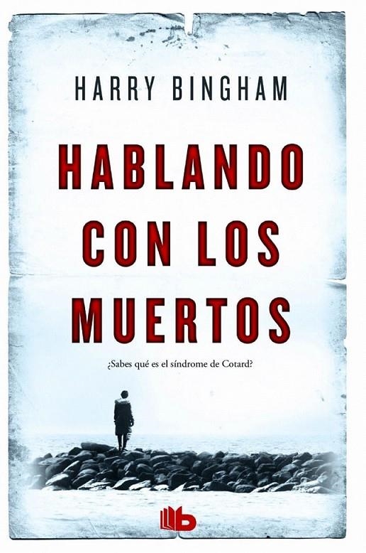 Hablando con los muertos | 9788490702895 | Harry Bingham | Librería Castillón - Comprar libros online Aragón, Barbastro