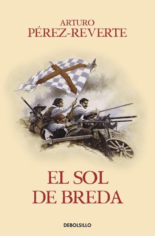 El sol de Breda (Las aventuras del capitán Alatriste III) | 9788466329163 | Arturo Pérez-Reverte | Librería Castillón - Comprar libros online Aragón, Barbastro