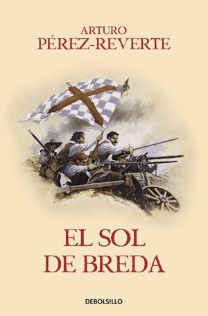 El sol de Breda (Las aventuras del capitán Alatriste III) | 9788466329163 | Arturo Pérez-Reverte | Librería Castillón - Comprar libros online Aragón, Barbastro