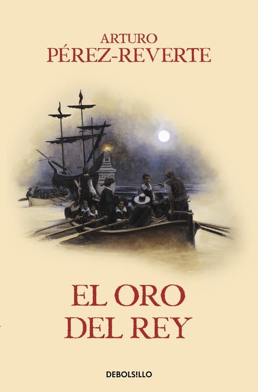 El oro del rey (Las aventuras del capitán Alatriste IV) | 9788466329170 | Arturo Pérez-Reverte | Librería Castillón - Comprar libros online Aragón, Barbastro