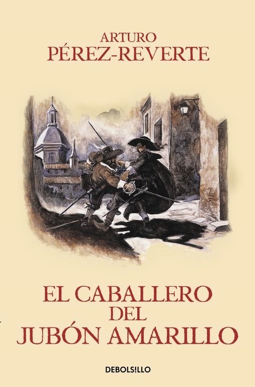 El caballero del jubón amarillo (Las aventuras del capitán Alatriste V) | 9788466329187 | Arturo Pérez-Reverte | Librería Castillón - Comprar libros online Aragón, Barbastro