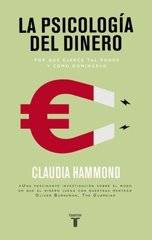 La psicología del dinero | 9788430617791 | HAMMOND, CLAUDIA | Librería Castillón - Comprar libros online Aragón, Barbastro