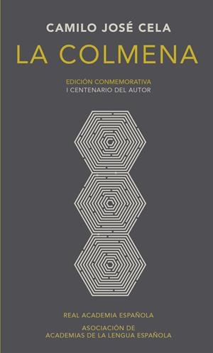 La colmena (Edición conmemorativa de la RAE y la ASALE) | 9788420420684 | Camilo José Cela | Librería Castillón - Comprar libros online Aragón, Barbastro
