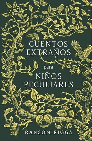 Cuentos extraños para niños peculiares | 9788420485744 | RIGGS, RANSOM | Librería Castillón - Comprar libros online Aragón, Barbastro