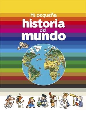 MI PEQUEÑA HISTORIA DEL MUNDO | 9788467584721 | Fichou, Bertrand | Librería Castillón - Comprar libros online Aragón, Barbastro
