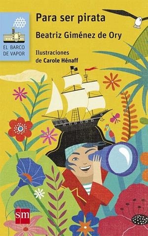 BVA.175 PARA SER PIRATA | 9788467590500 | Giménez de Ory, Beatriz | Librería Castillón - Comprar libros online Aragón, Barbastro