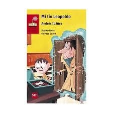 MI TIO LEOPOLDO BVRN | 9788467590524 | IBAÑEZ SEGURA,ANDRES | Librería Castillón - Comprar libros online Aragón, Barbastro