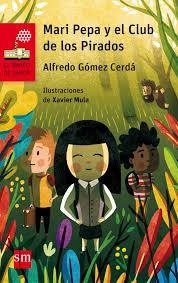 MARI PEPA Y EL CLUB DE LOS PIRADOS BVRN | 9788467590531 | GOMEZ CERDA,ALFREDO | Librería Castillón - Comprar libros online Aragón, Barbastro