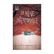 NIEVE INTERMINABLE,LA | 9788467590562 | FERNANDEZ PAZ,AGUSTIN | Librería Castillón - Comprar libros online Aragón, Barbastro