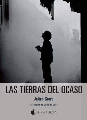 Las tierras del ocaso | 9788494527746 | Julien Gracq | Librería Castillón - Comprar libros online Aragón, Barbastro