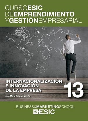 Internacionalización e innovación de la empresa | 9788473569491 | Sainz de Vicuña Ancín, José María | Librería Castillón - Comprar libros online Aragón, Barbastro