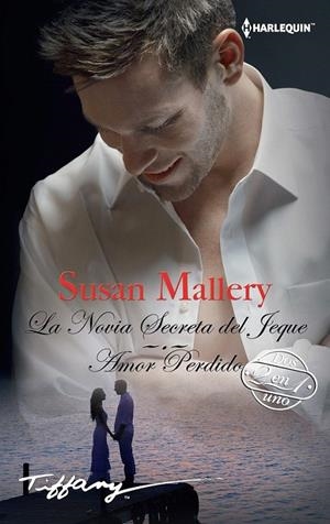 La novia secreta del jeque / Amor perdido | 9788468789392 | Mallery, Susan | Librería Castillón - Comprar libros online Aragón, Barbastro