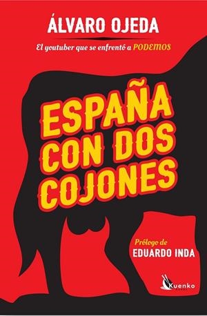España con dos cojones | 9788490607824 | Ojeda, Álvaro | Librería Castillón - Comprar libros online Aragón, Barbastro
