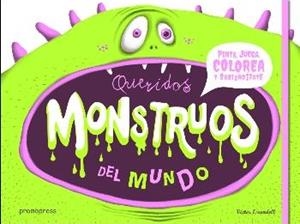 Queridos monstruos del mundo | 9788415967804 | Escandell Ribas, Víctor | Librería Castillón - Comprar libros online Aragón, Barbastro