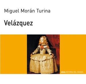 Velázquez | 9788446002130 | Morán Turina, Miguel | Librería Castillón - Comprar libros online Aragón, Barbastro