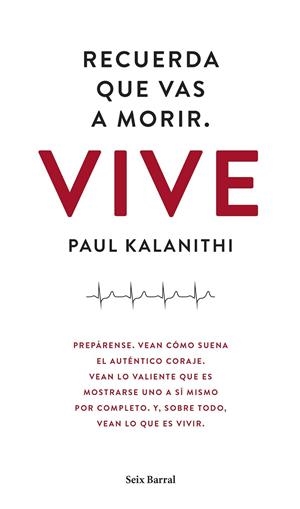 Recuerda que vas a morir. Vive | 9788432229497 | Paul Kalanithi | Librería Castillón - Comprar libros online Aragón, Barbastro