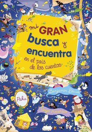 Mi gran busca y encuentra en el país de los cuentos | 9788415807872 | AA. VV. | Librería Castillón - Comprar libros online Aragón, Barbastro