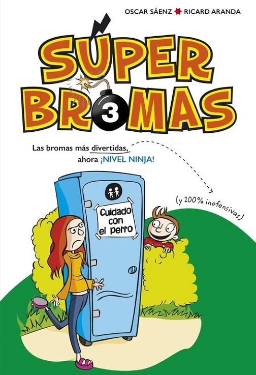 Las bromas más divertidas (y 100% inofensivas) ahora ¡Nivel ninja! (Súper Bromas | 9788490436264 | Oscar Sáenz Ricard Aranda | Librería Castillón - Comprar libros online Aragón, Barbastro
