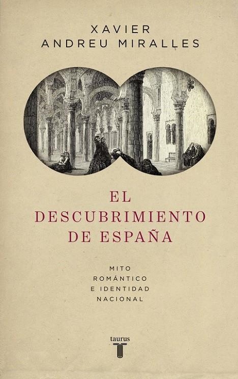 El descubrimiento de España | 9788430618095 | Xavier Andreu Miralles | Librería Castillón - Comprar libros online Aragón, Barbastro