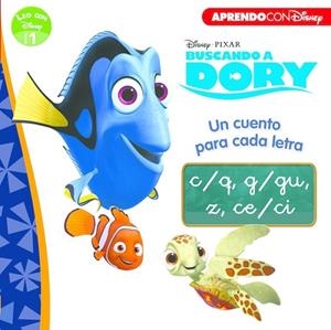 Buscando a Dory. Un cuento para cada letra: c/q, g/gu, z, ce/ci (Leo con Disney | 9788416548507 | DISNEY | Librería Castillón - Comprar libros online Aragón, Barbastro