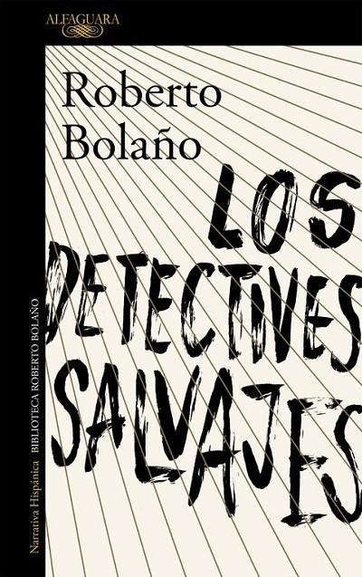 Los detectives salvajes | 9788420423937 | Roberto Bolaño | Librería Castillón - Comprar libros online Aragón, Barbastro