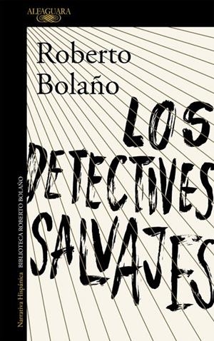 Los detectives salvajes | 9788420423937 | Roberto Bolaño | Librería Castillón - Comprar libros online Aragón, Barbastro