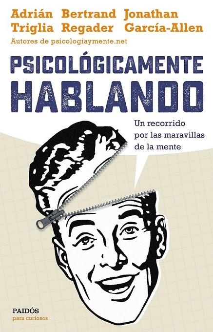 Psicológicamente hablando | 9788449332425 | AdriánTriglia/Jonathan García-Allen/Bertrand Regader | Librería Castillón - Comprar libros online Aragón, Barbastro