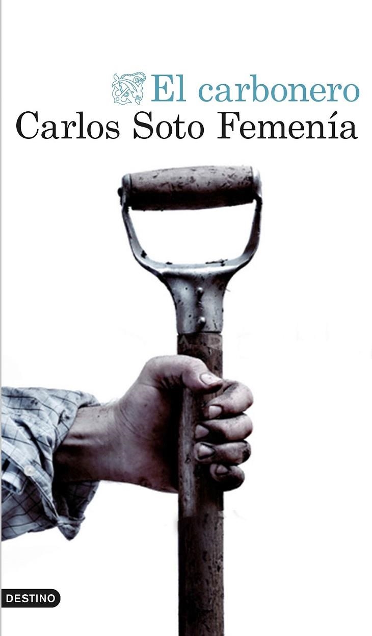 El carbonero | 9788423351404 | Carlos Soto Femenía | Librería Castillón - Comprar libros online Aragón, Barbastro