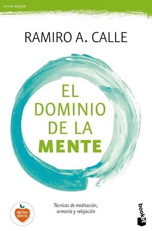 El dominio de la mente | 9788499985695 | Ramiro A. Calle | Librería Castillón - Comprar libros online Aragón, Barbastro