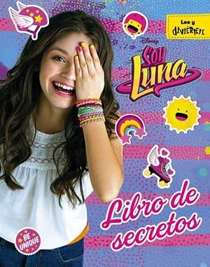 Soy Luna. Libro de secretos | 9788499518404 | Disney | Librería Castillón - Comprar libros online Aragón, Barbastro