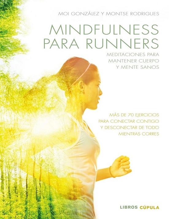 Mindfulness para runners | 9788448022457 | J. Moisès Gonzàlez Martínez/Montse Rodrigues Fígols | Librería Castillón - Comprar libros online Aragón, Barbastro