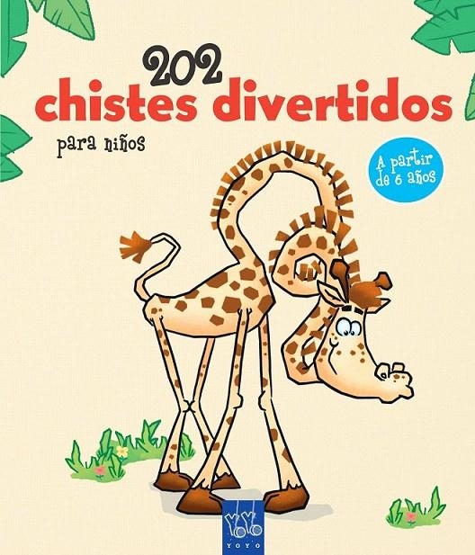 202 chistes divertidos para niños. 1 | 9788408149866 | YOYO | Librería Castillón - Comprar libros online Aragón, Barbastro