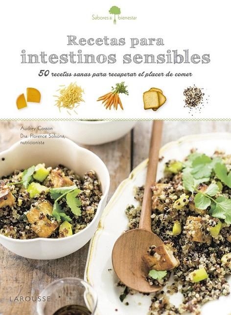 Sabores & Bienestar: Recetas para intestinos sensibles | 9788416641185 | Larousse Editorial | Librería Castillón - Comprar libros online Aragón, Barbastro