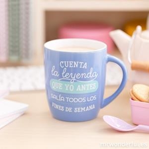 TAZA CUENTA LA LEYENDA QUE YO ANTES SALIA TODOS LOS FINES DE SEMANA | 8435460708845 | MR WONDERFUL | Librería Castillón - Comprar libros online Aragón, Barbastro