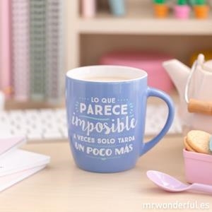 TAZA LO QUE PARECE IMPOSIBLE A VECES SOLO TARDA UN POCO MÁS | 8435460708838 | Librería Castillón - Comprar libros online Aragón, Barbastro