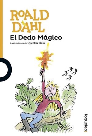El Dedo Mágico | 9788491221081 | Dahl, Roald | Librería Castillón - Comprar libros online Aragón, Barbastro